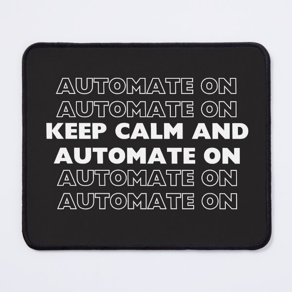 Item preview, Keep calm and keep automating designed and sold by creativemondays.