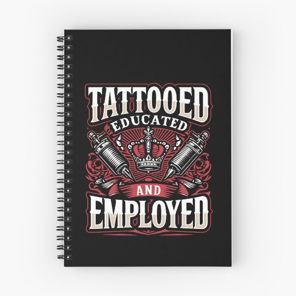 Item preview, Tattooed Educated And Employed Tattoos Body Piercing Day designed and sold by Dressed For  Duty.