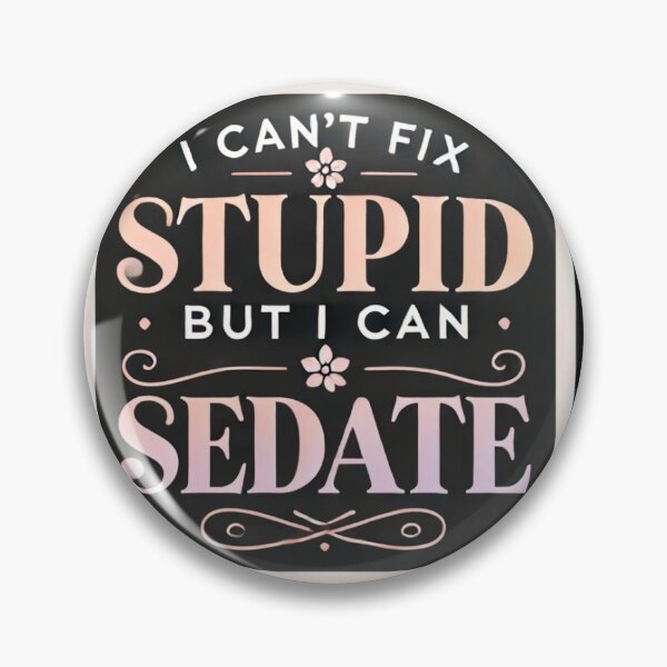 Item preview, Can't Fix stupid designed and sold by JustPeachyPress.