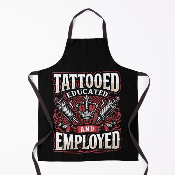Item preview, Tattooed Educated And Employed Tattoos Body Piercing Day designed and sold by Dressed For  Duty.