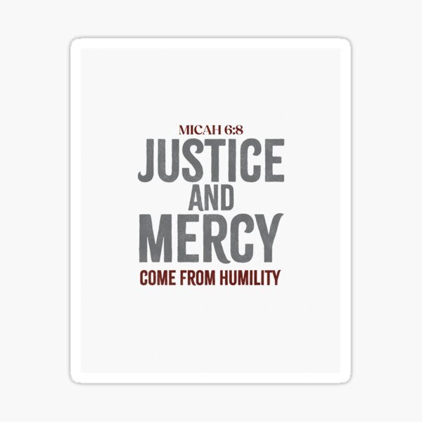 Vista previa del artículo con la obra «La justicia y la misericordia provienen de la humildad - Miqueas 6:8», diseñado y vendido por Polyhaiku.