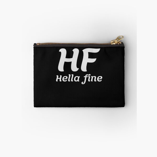 Item preview, Hella Fine HF Shirt Cool Quote T-Shirt Great Swag Gift Design designed and sold by Panda Branda.