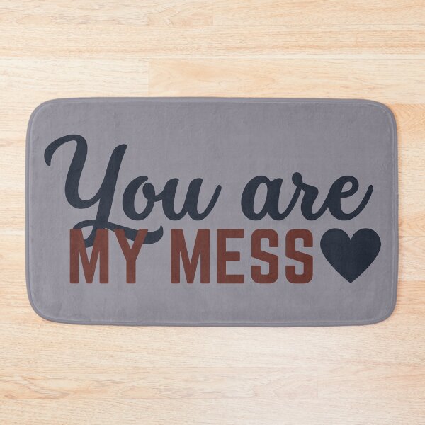 Item preview, But you’re my mess designed and sold by Megurix.