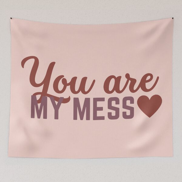 Item preview, But you’re my mess designed and sold by Megurix.