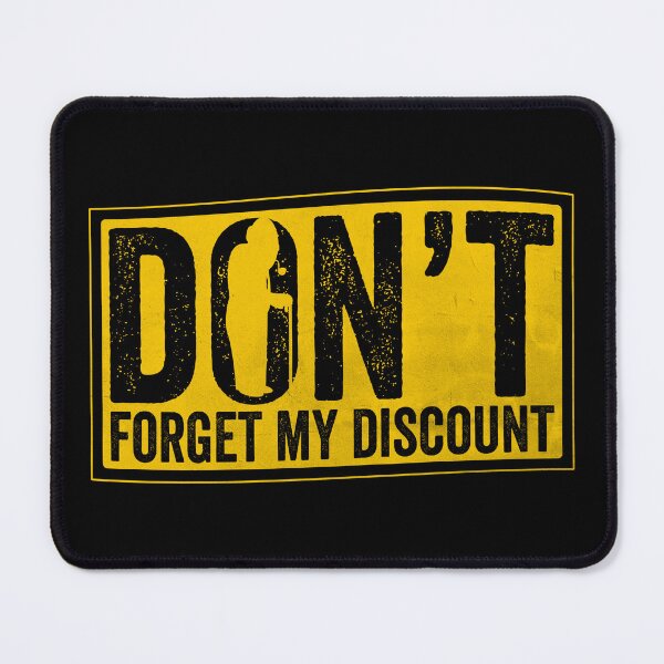 Item preview, Don't Forget My Discount designed and sold by HorizonDesignz.