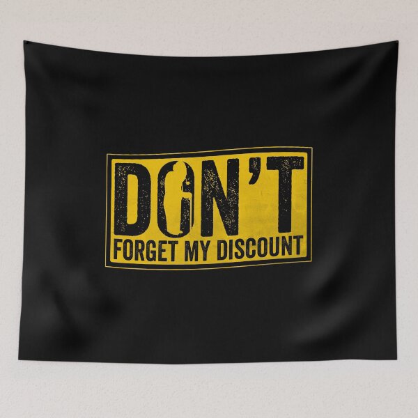 Item preview, Don't Forget My Discount designed and sold by HorizonDesignz.