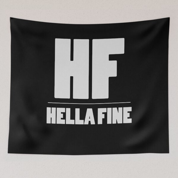 Item preview, Hella Fine HF Shirt Cool Quote T-Shirt Great Swag Gift Design designed and sold by Panda Branda.