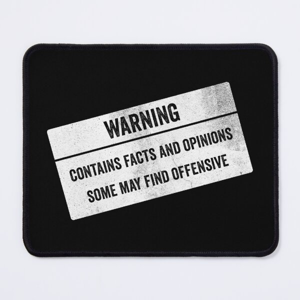 Item preview, Warning Contains Facts and Opinions Some May Find Offensive designed and sold by HorizonDesignz.