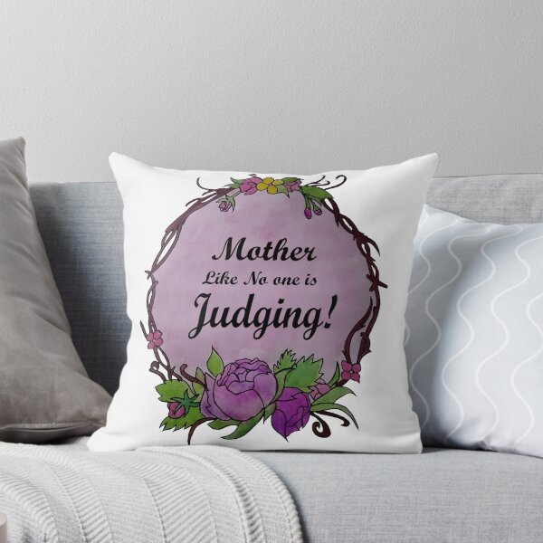 Item preview, Mother Like No One Is Judging! designed and sold by MammaPanda.