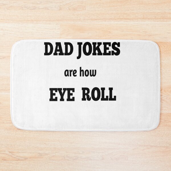 Item preview, dad jokes are how eye roll  designed and sold by MKshoper.