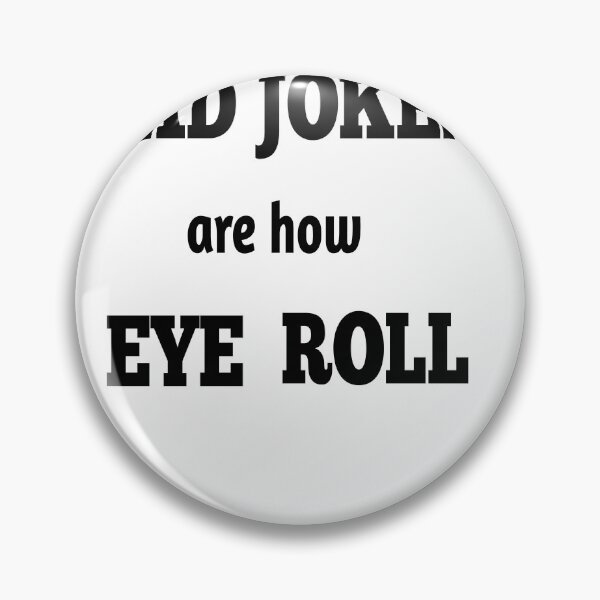 Item preview, dad jokes are how eye roll  designed and sold by MKshoper.