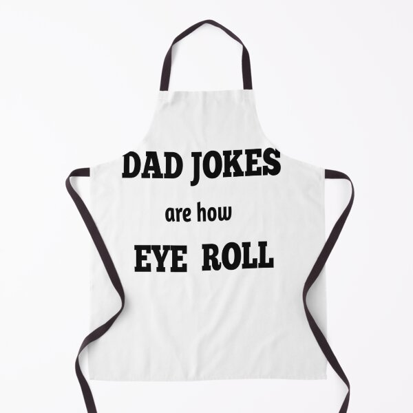Item preview, dad jokes are how eye roll designed and sold by MKshoper.