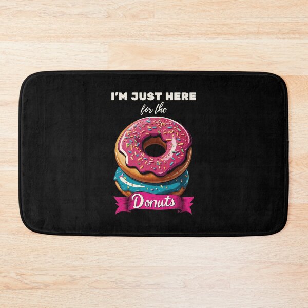 Item preview, I'm Just Here For The Donuts Delightful Donut Lover's designed and sold by PantatKiller.