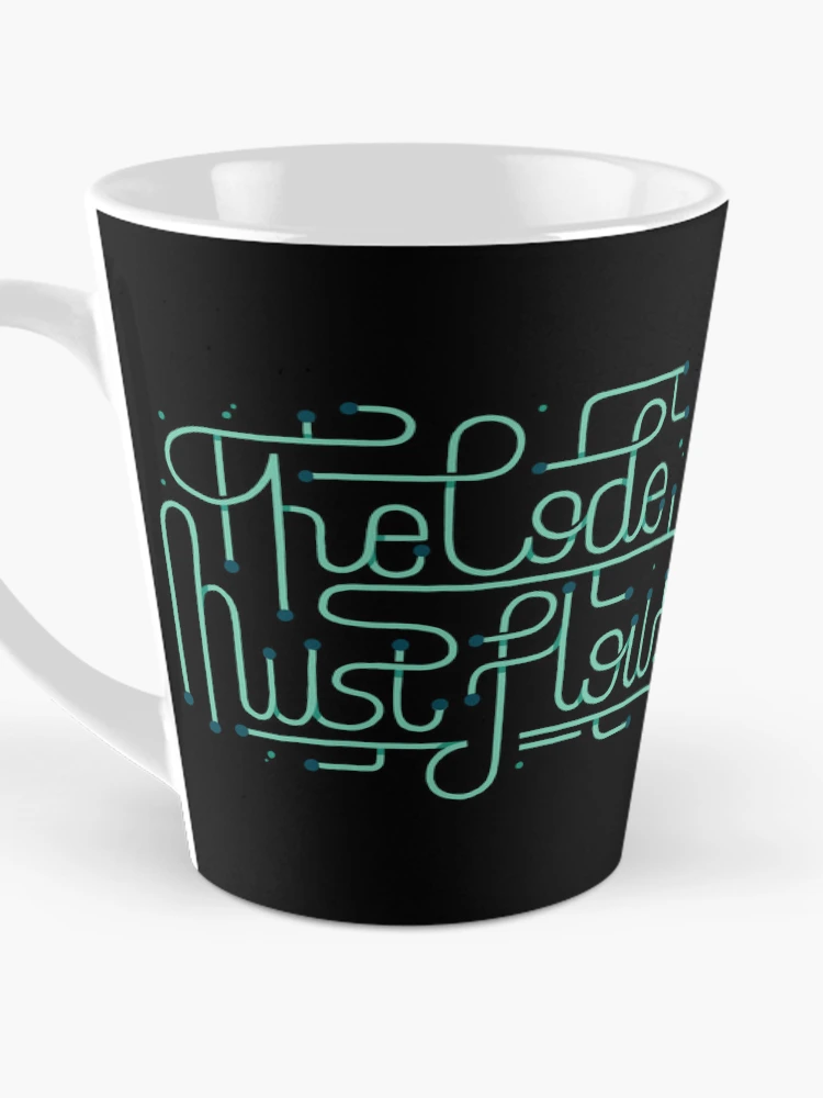 Thumbnail 3 of 4, Coffee Mug, Programming Coder Developer Code Must Flow Programmer print designed and sold by farhanhafeez.