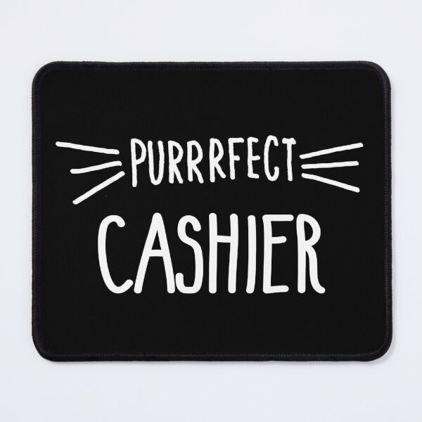 Item preview, Cashier And Teller Gift Cute Perfect Cashier Cat Lover print designed and sold by farhanhafeez.