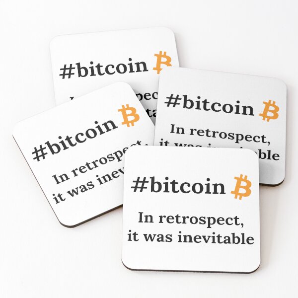 Item preview, Bitcoin Crypto In Retrospect, It was Inevitable - Viral Gift designed and sold by farhanhafeez.