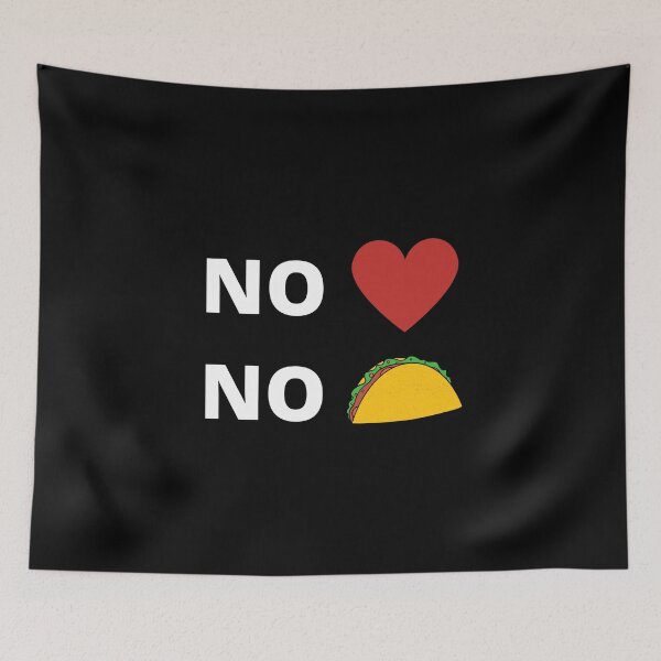 Item preview, No Love No Tacos - Mexico Taco - Mexican Restaurant designed and sold by farhanhafeez.
