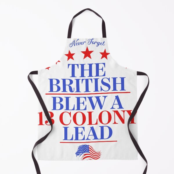 Item preview, The British Blew a Thirteen Colony Lead designed and sold by RetroPandora.
