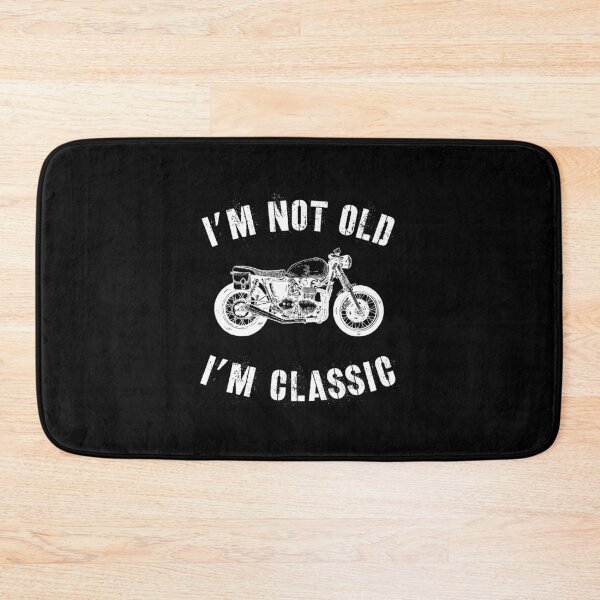 Item preview, I'm Not Old I'm Classic Vintage Distressed Classic Biker design designed and sold by farhanhafeez.