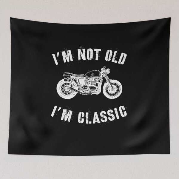 Item preview, I'm Not Old I'm Classic Vintage Distressed Classic Biker design designed and sold by farhanhafeez.