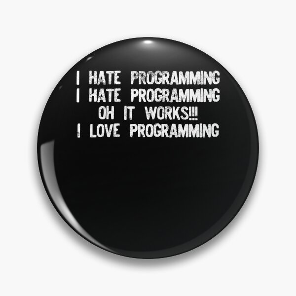 Item preview, I hate programming it works graphic funny programming design designed and sold by farhanhafeez.