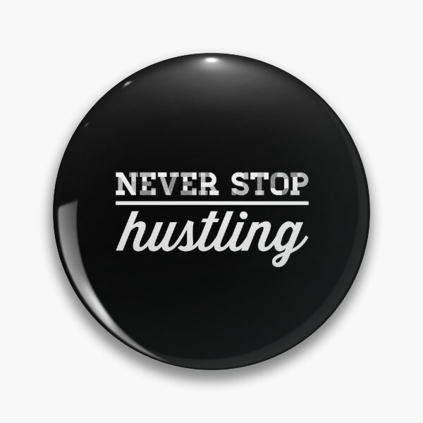 Item preview, Hustle Never Stop Hustling Boss Entrepreneur CEO Leader design designed and sold by farhanhafeez.