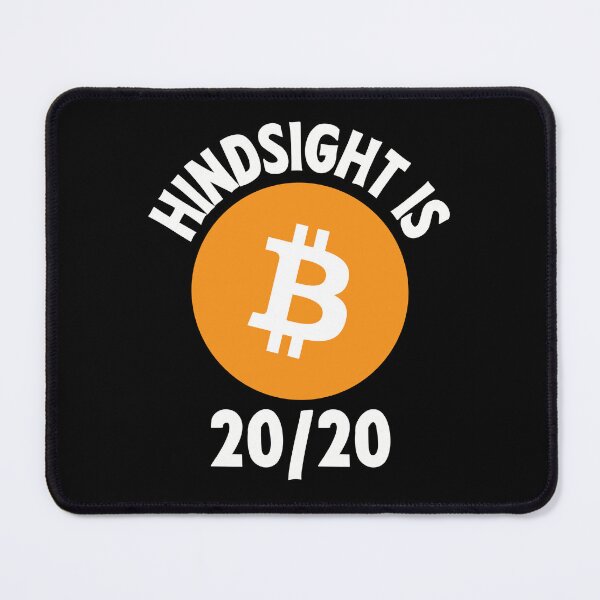 Item preview, Bitcoin Crypto In Retrospect, It was Inevitable - Viral Gift designed and sold by farhanhafeez.