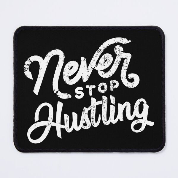 Item preview, Hustle Never Stop Hustling Entrepreneur CEO Boss Leader design designed and sold by farhanhafeez.