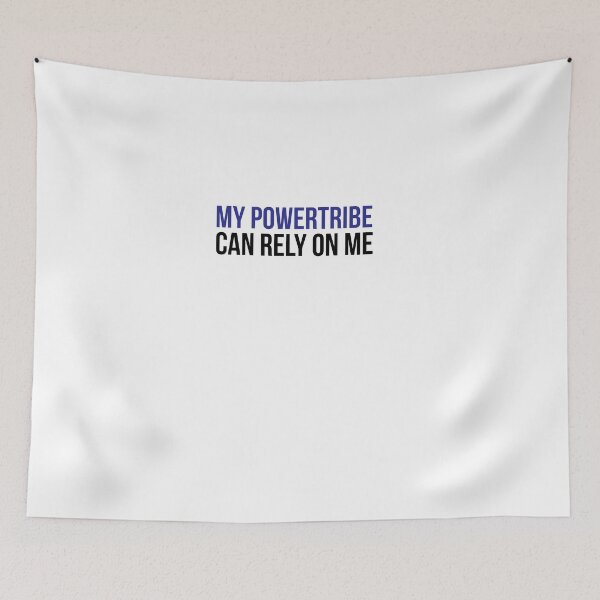 Item preview, Powertribe - My Powertribe Can Rely On Me designed and sold by shirtkings.