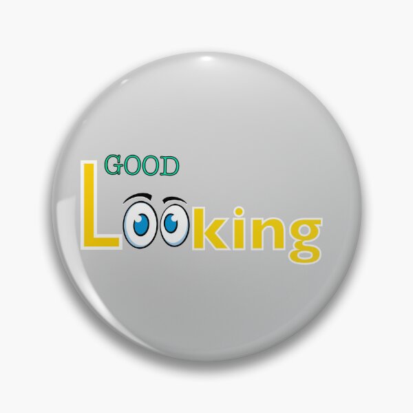 Item preview, Good Looking designed and sold by GoodsFind.