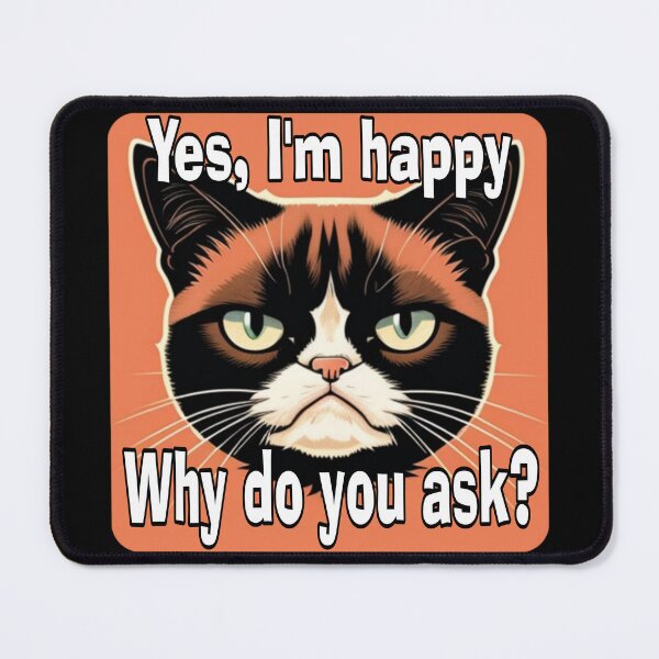 Item preview, Grumpy Cat Yes I'm Happy Joke designed and sold by jessephotoart.
