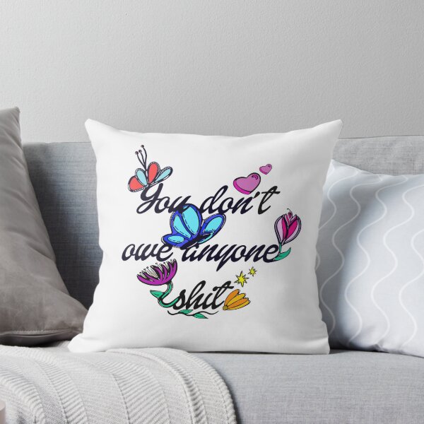Item preview, You don't owe anyone anythangggg designed and sold by emmyrules100.