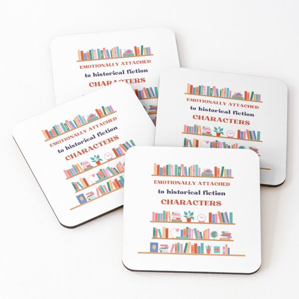 Item preview, Emotionally Attached to Historical Fiction Characters designed and sold by printmala.
