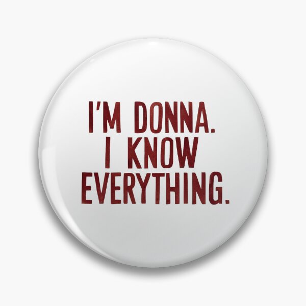 Item preview, Im Donna I know everything designed and sold by Art Aesthetic.