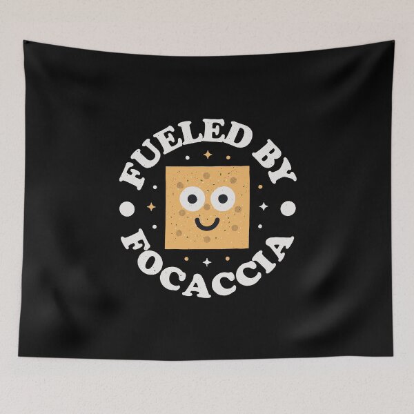 Item preview, Fueled By Focaccia - Italian Bread Focaccia designed and sold by TomThornton.