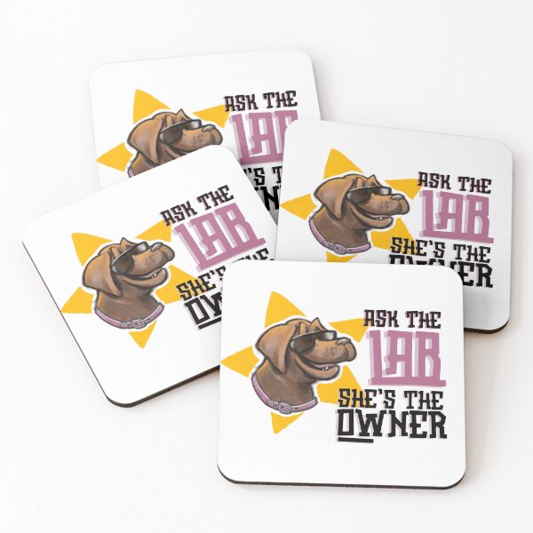 Item preview, Ask the Lab, She's the owner designed and sold by CreateForDogs.