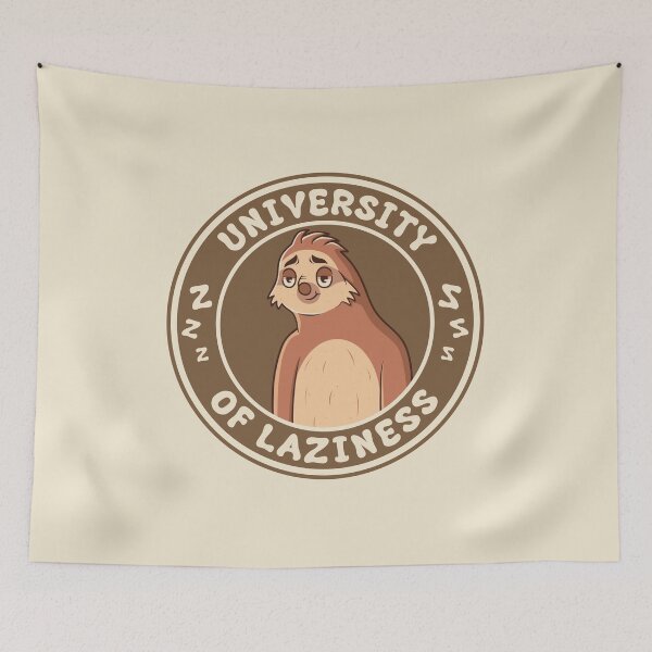 Item preview, University Of Laziness - Funny Lazy Sloth designed and sold by Abhishek Goldar.