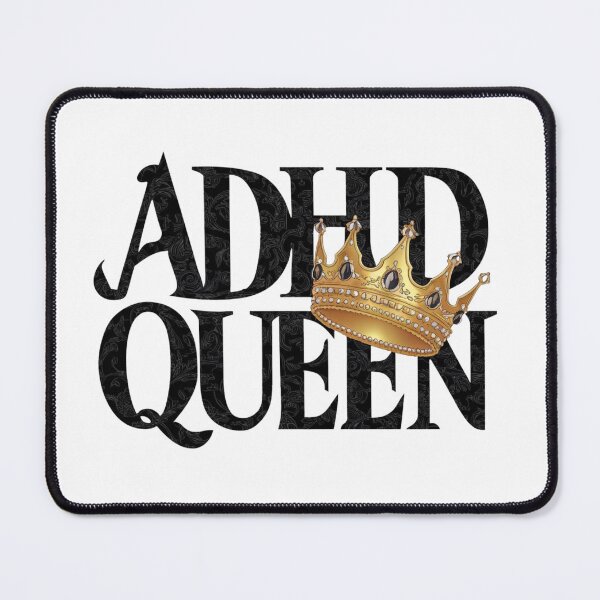 Item preview, ADHD Queen designed and sold by Flirt-Teez.