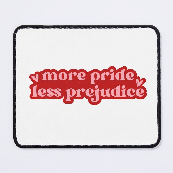 Item preview, more pride less prejudice quote designed and sold by stickersxbecca.