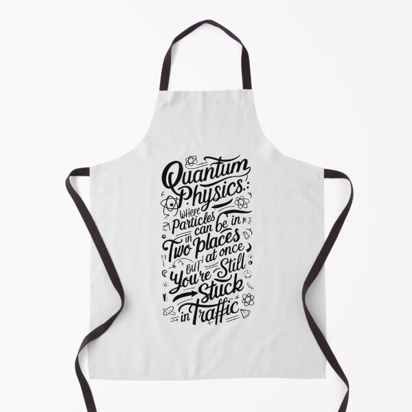 Item preview, Hilarious Quantum Physics quote.  designed and sold by paulo silveira.