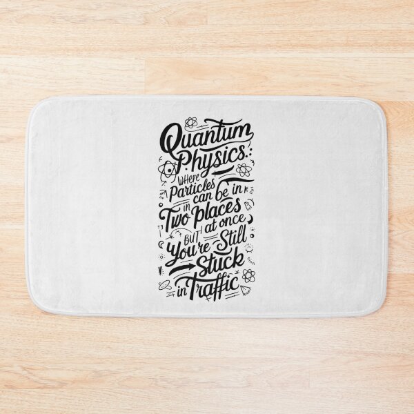 Item preview, Hilarious Quantum Physics quote.  designed and sold by paulo silveira.