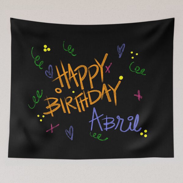 Item preview, HAPPY BIRTHDAY ABRIL CUSTOM NAME designed and sold by GIVENGRACE.ART.