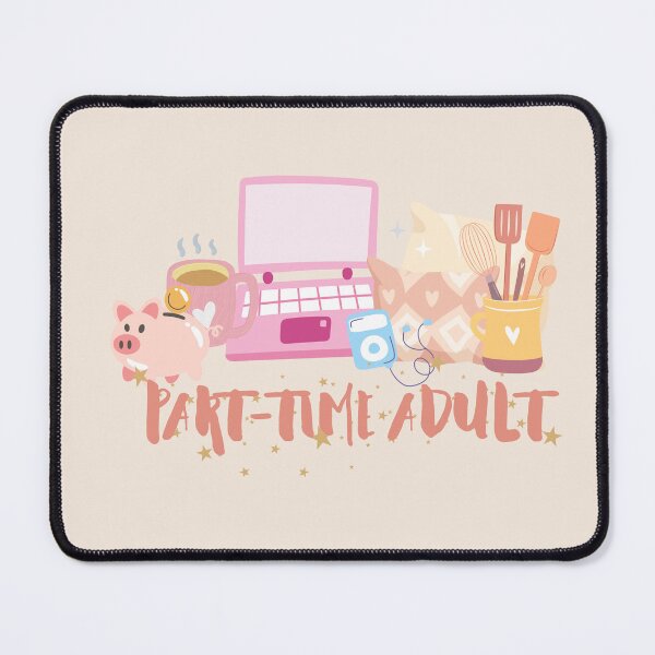 Item preview, Part Time Adult designed and sold by heartfeltarts93.