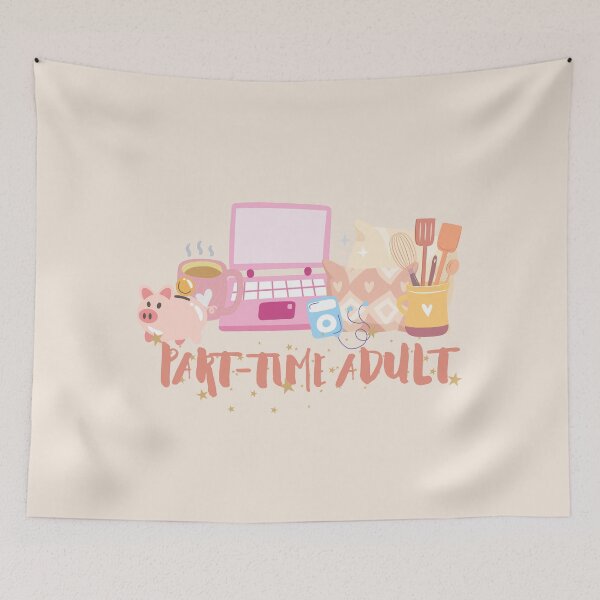 Item preview, Part Time Adult designed and sold by heartfeltarts93.