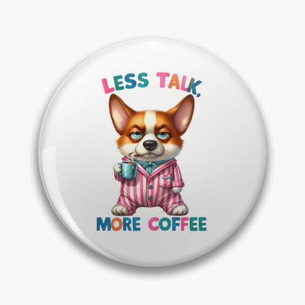 Item preview, Less talk more coffee designed and sold by Made-by-Gus.