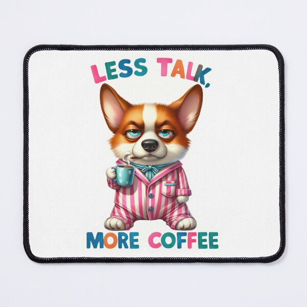 Item preview, Less talk more coffee designed and sold by Made-by-Gus.