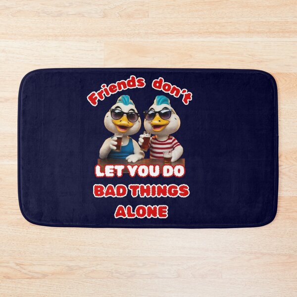 Item preview, Friends don't let you do bad things alone t-shirt designed and sold by TheArtist76.