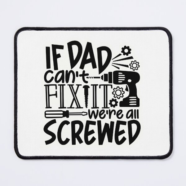 Item preview, If Dad can't fix it designed and sold by Made-by-Gus.
