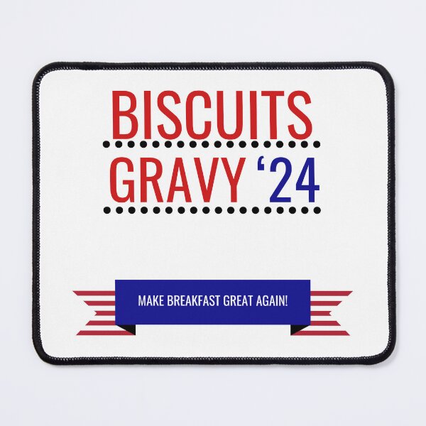 Item preview, Biscuits and Gravy Political Campaign designed and sold by MochaMeli.