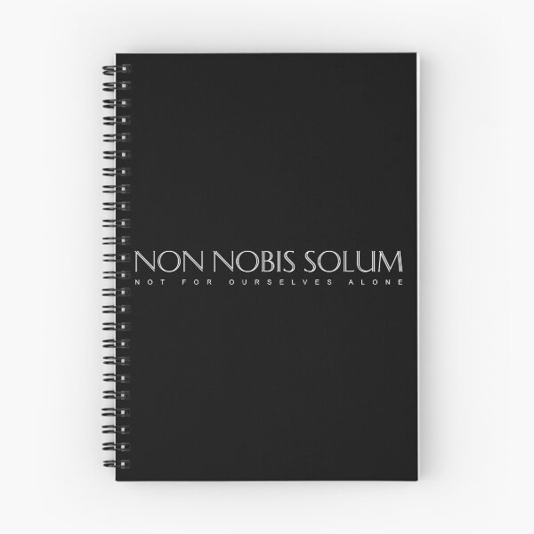 Item preview, Latin Quote: White Non Nobis Solum (Not For Ourselves Alone) designed and sold by Elvin Dantes.